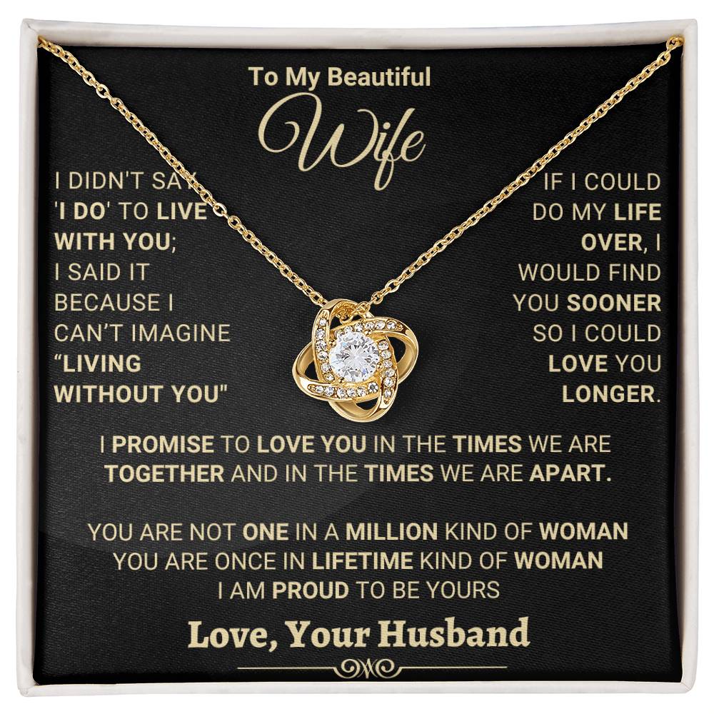 Beautiful Gift for Wife - I Promise To Love You