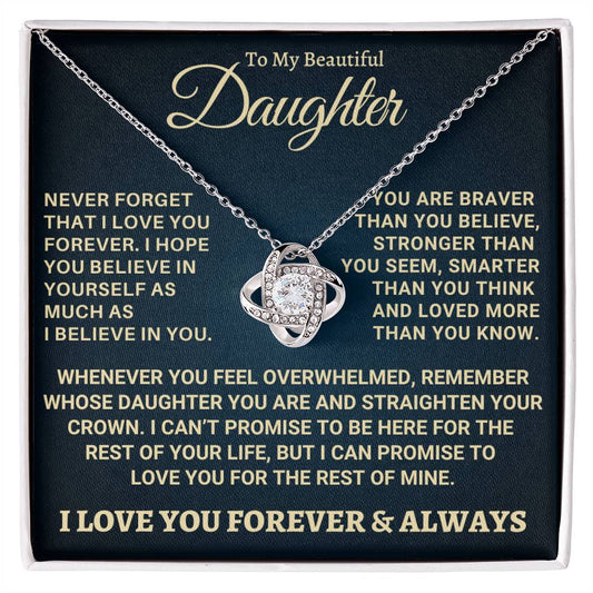 Heartfelt Gift for Daughter - Never forget that I love you - NB1