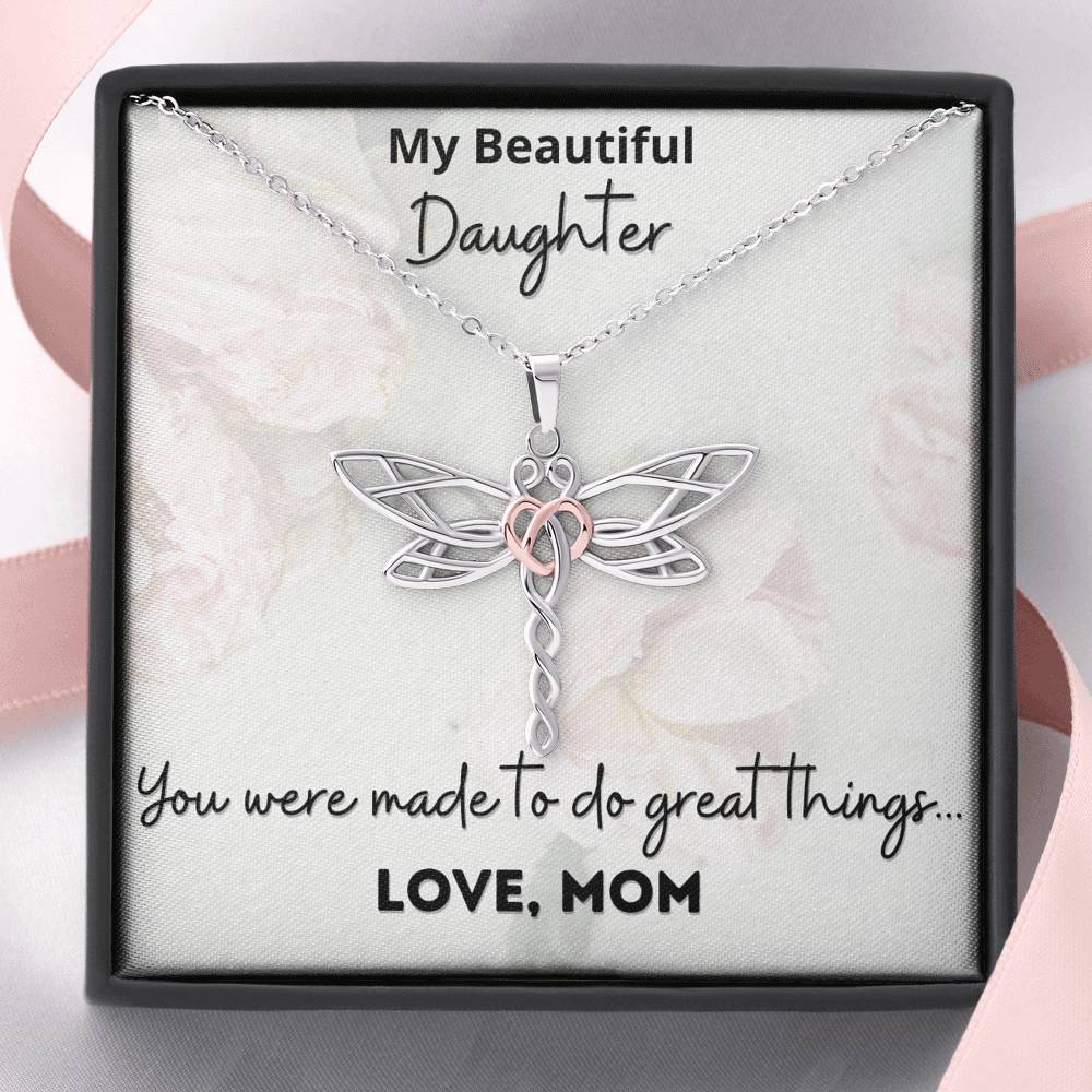 My Beautiful Daughter You were made to do great things.. Gift For Daughter From Mom