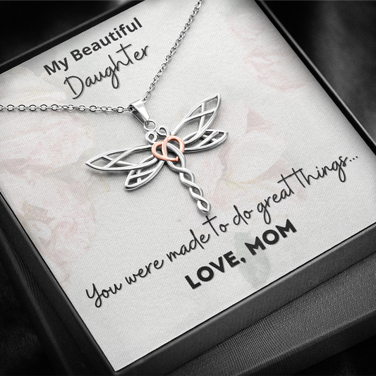 My Beautiful Daughter You were made to do great things.. Gift For Daughter From Mom